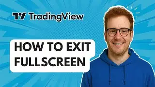 Как выйти из полноэкранного режима в TradingView [Руководство 2025]