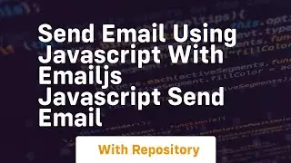 Send email using javascript with emailjs javascript send email