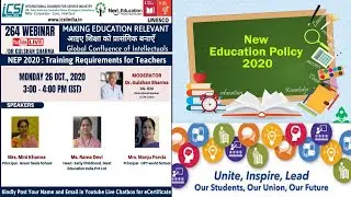 Making Education Relevant - NEP 202 : Training Requirements for Teachers by ICSI 26th Oct,2020
