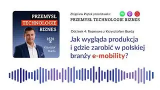 Jak wygląda produkcja i gdzie zarobić w polskiej branży e-mobility?
