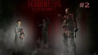 Путь Барри и Натальи сквозь тюрьму и заражённых  -- Resident Evil Revelations 2