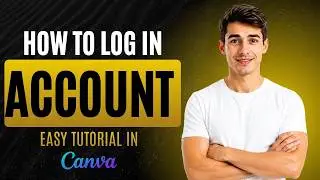 How To Login Canva Account (www.canva.com) (Easiest Way) (2026 Guide)