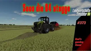 LS 25 Let's play #373 NF Marsch. Sooo die 84 atagge