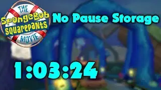 The Spongebob Squarepants Movie: No Pause Storage Speedrun in 1:03:24