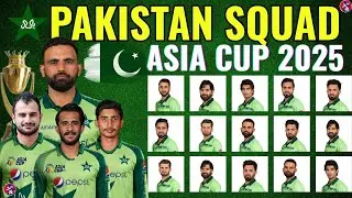 Asia Cup 2025 Pakistan Squad | Team Pakistan Squad For asia cup 2025 | Asia Cup 2025