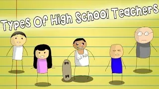 5 Types of High School Teachers