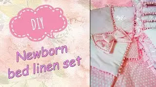 How to sew newborn bed linen set. DIY