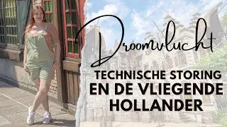 Droomvlucht Technische Storing & De Vliegende Hollander | Efteling | Eftelingse Brunette
