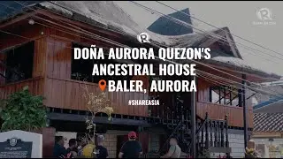 Visiting Do&ntilde;a Aurora Quezon&rsquo;s ancestral house in Baler | #ShareAsia