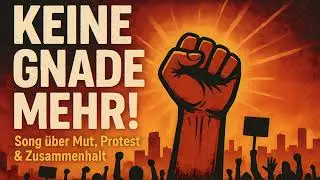 KEINE GNADE MEHR &ndash; Protest Song &uuml;ber Mut, Zusammenhalt & Freiheit | Patriotischer Deutschrock