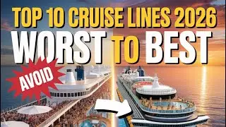 Which Cruise Line to Book in 2026 - RANKING WORST to BEST