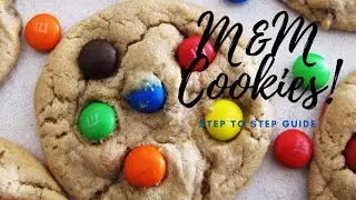 How to make chewy M&M Cookies