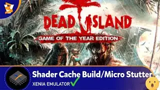 XENIA CANARY EXP (9054a29) - Dead Island GOTY (Playable/ReShade)