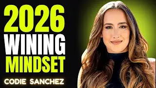 Do NOT Enter 2026 With This Mindset | Codie Sanchez Wisdom to Start Your Year Right | Motivation