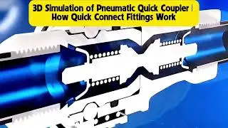 3D Simulation of Pneumatic Quick Coupler | How Quick Connect Fittings Work
