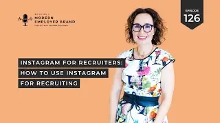 - #126 Instagram for recruiters - How to use Instagram for recruiting