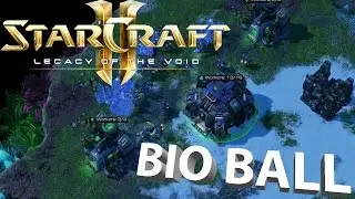 1 V 1 -Bio Ball- Terran VS Protoss(StarCraft II) legacy of the void