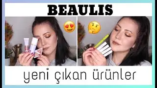 BEAULIS YEPYENİ &Uuml;R&Uuml;NLER! | &Ccedil;ok şaşırttı...🤭