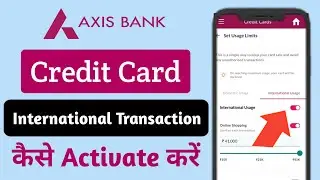 How To Enable Axis Bank Credit Card International Transaction | Tech Monitor