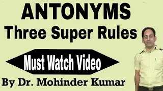 Antonyms | Three Super Rules of Antonyms | Antonyms Through Short Trick | CTMS family |
