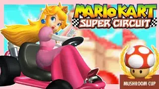 ♡Mario Kart: Super Circuit - Mushroom Cup (Peach Gameplay)♡