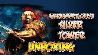 Warhammer Quest Silver Tower - Unboxing & Review