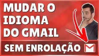 Como Mudar Idioma do Gmail