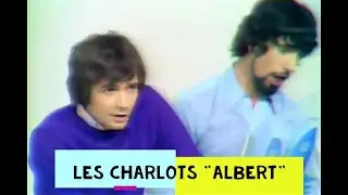 Les CHARLOTS -   Albert   -  1967