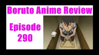 Boruto Anime Review - Episode 290