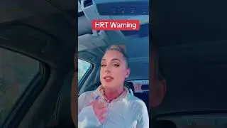 HRT Warning