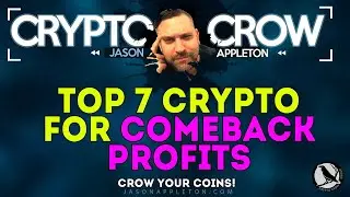 Top 7 Crypto Coins For Big Comeback Profits