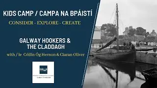 'Galway Hookers & the Claddagh' with Cóilín Óg Hernon and Ciaran Oliver