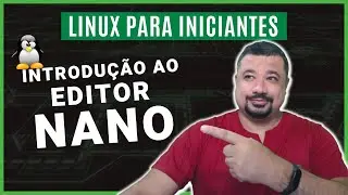 Introdução ao Editor NANO no Linux