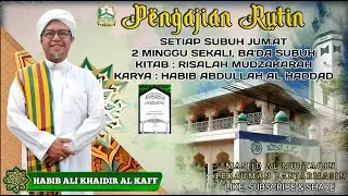 ▶PENGAJIAN SUBUH JUM'AT || BERSAMA HABIB ALI KHAIDIR AL-KAFF || MESJID AL MUTTAQIN