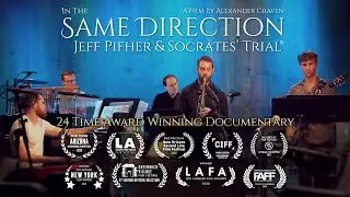 In the Same Direction: Jeff Pifher & Socrates' Trial (documentary)