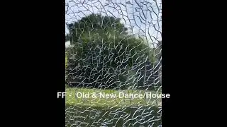 FF  -   Old & New Dance/House