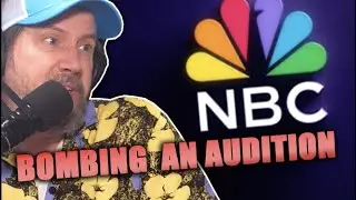 Bombing an Audition for NBC...