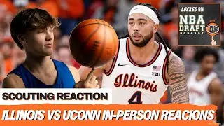 Illinois v UConn In-Person Scouting Reactions | 2026 NBA Draft Podcast