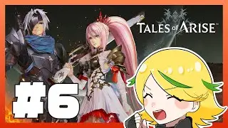 【Tales of ARISE】心の黎明を告げるRPGを味わい尽くす！#6 ※ネタバレ注意【アーカイブ】