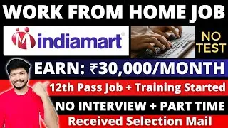 IndiaMart Hiring | No Test | No Interview | Work From Home Jobs 2024 | Online jobs at home