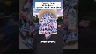 Permen Susu White Rabbit, Jajanan Jadul yang Selalu Menyenangkan #shorts