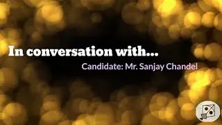 Bloomdale Election 2021 | The Samrudhi Panel - In conversation with Mr. Sanjay Chandel