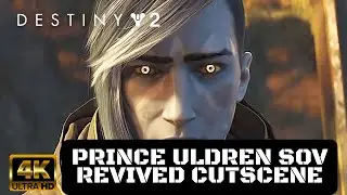 Destiny 2 Forsaken Prince Uldren Sov Revived Cutscene (Season 4 - Season of the Outlaw)