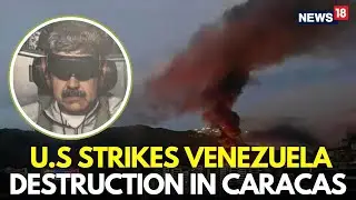 LIVE | US Strike On Venezuela Destroys Capital City Caracas | US Venezuela | Maduro Captured | N18G