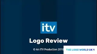 An ITV Production (2010) Logo Review
