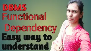 Lec 8. DBMS Functional Dependency explain with full concept and example more practice questions