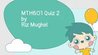 MTH601 solved quiz 2 100% correct answers fall 202021 by Riz Mughal