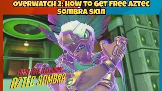 Overwatch 2: How to get free Aztec Sombra skin