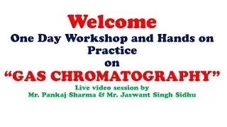 Gas Chromatography Live session in One day Workshop on GAS Chromatography