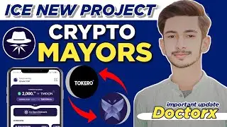 Crypto Mayors mining app | Ice network new project | Doctorx withdrawal important update!